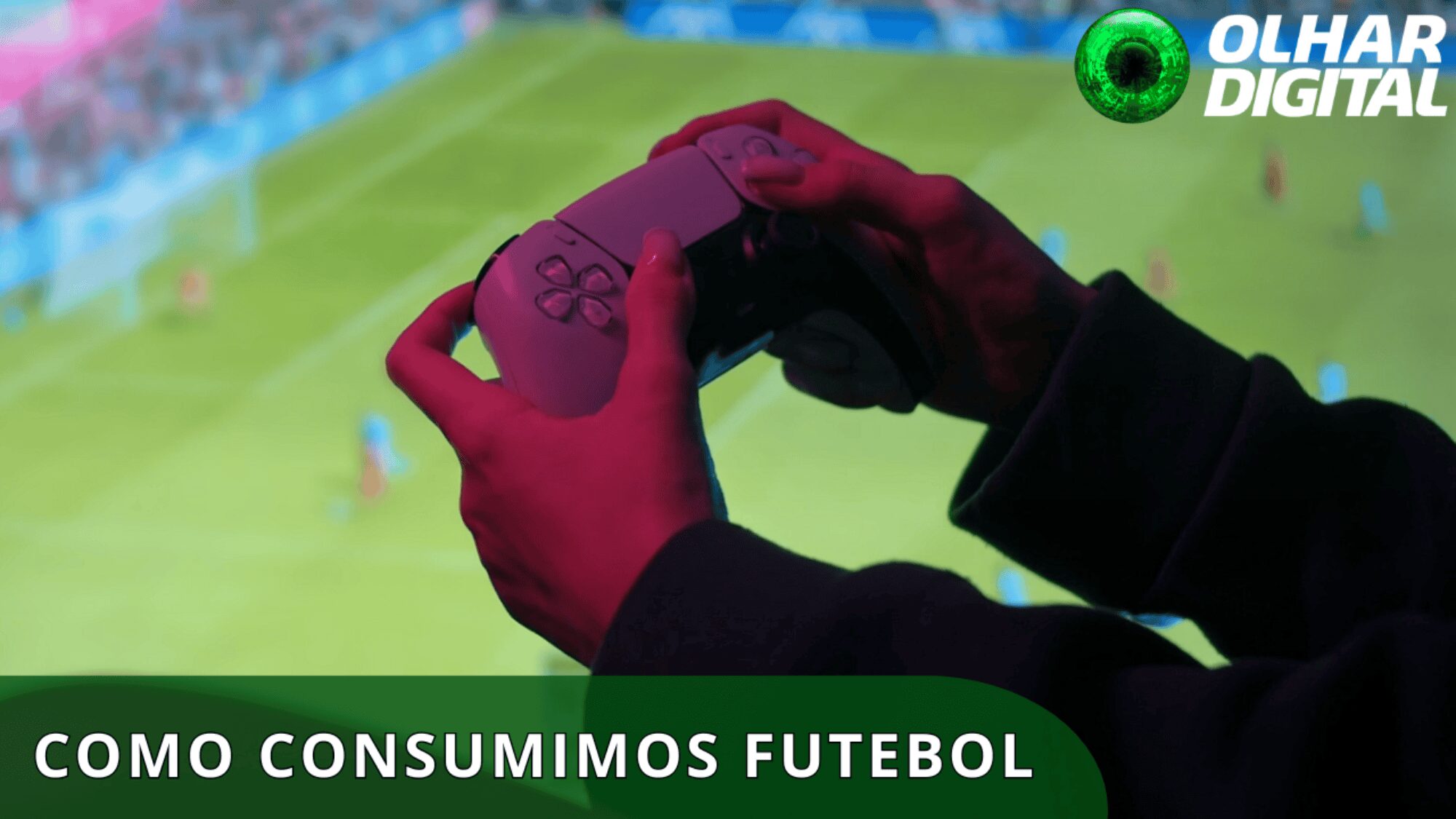 Futebol, games e creators: pesquisa revela como a nova geração consome e-sports